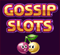 Gossip Slots Bonus