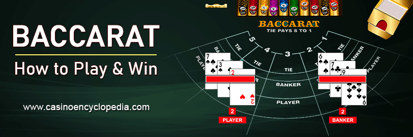  How to Play Baccarat and Win
